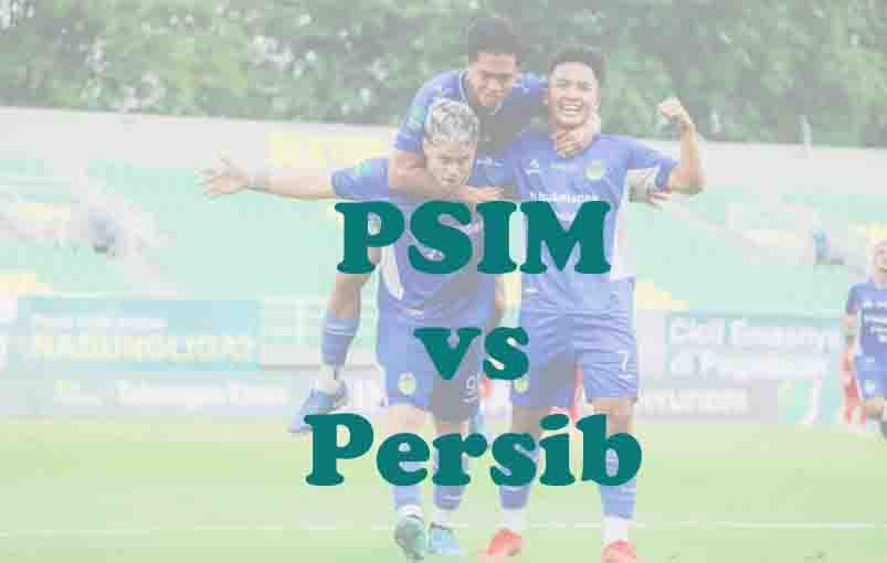 Prediksi Bola: PSIM vs Persib 24 Agustus 2025