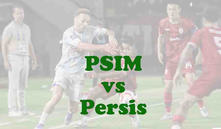 Prediksi Bola: PSIM vs Persis 6 Februari 2026