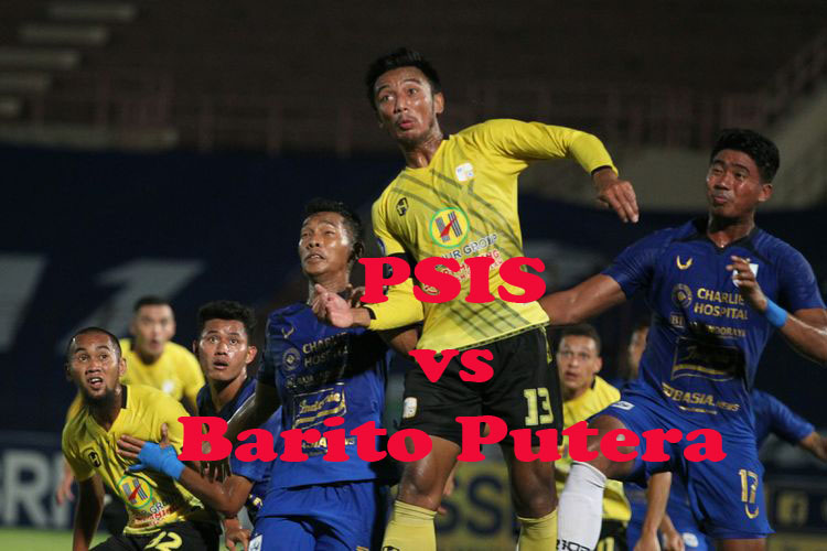 Prediksi Bola: PSIS vs Barito Putera 6 Agustus 2022