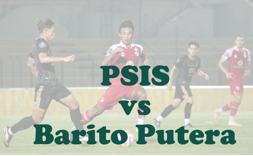 Prediksi Bola: PSIS vs Barito Putera 24 Mei 2025