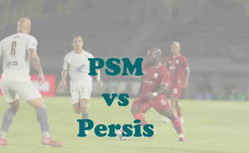 Prediksi Bola: PSM vs Persis 4 April 2026