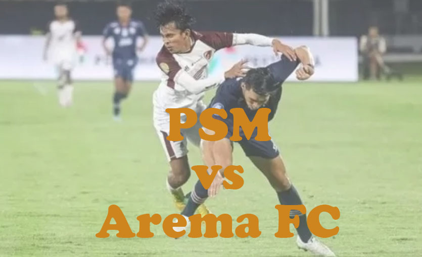 Prediksi Bola: PSM vs Arema FC 15 September 2024