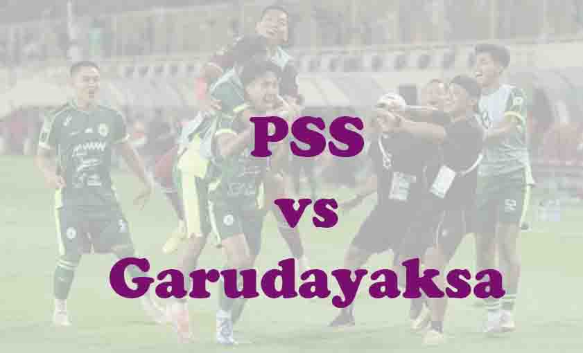 Prediksi Bola: PSS vs Garudayaksa 9 Mei 2026