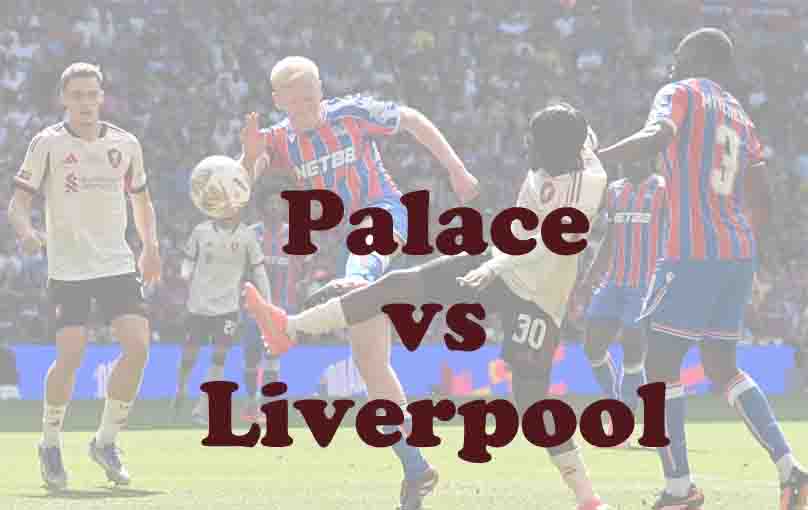 Prediksi Bola: Palace vs Liverpool 27 September 2025