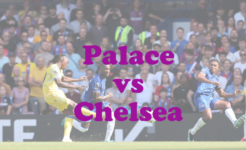 Prediksi Bola: Palace vs Chelsea 4 Januari 2024