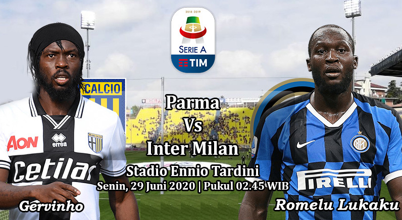 Prediksi Bola: Parma vs Inter Milan 29 Juni 2020