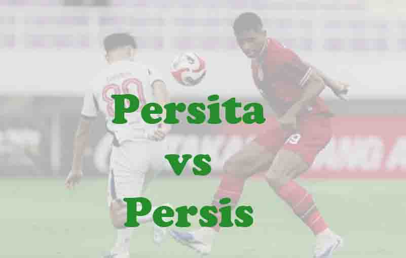 Prediksi Bola: Persita vs Persis 23 Mei 2026