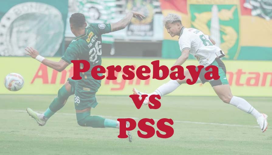 Prediksi Bola: Persebaya vs PSS 11 Agustus 2024