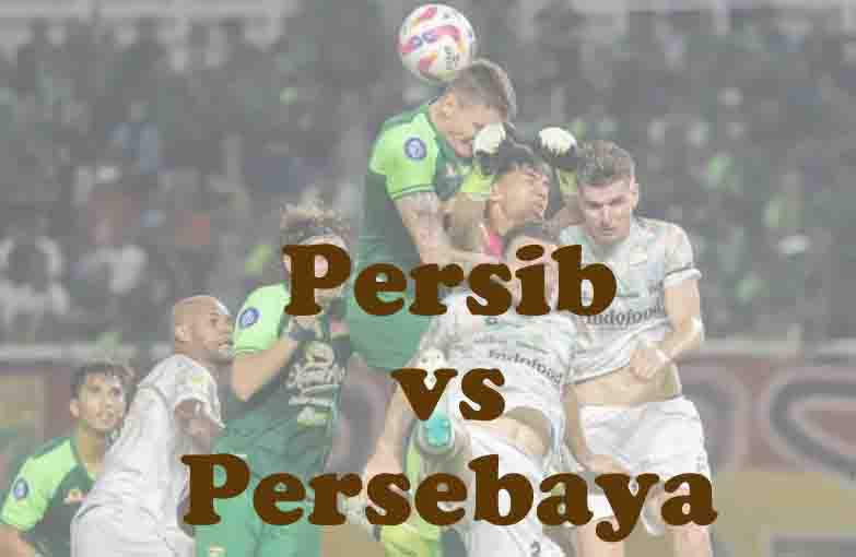 Prediksi Bola: Persib vs Persebaya 12 September 2025