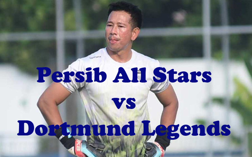 Prediksi Bola: Persib All Stars vs Dortmund Legends 10 September 2023