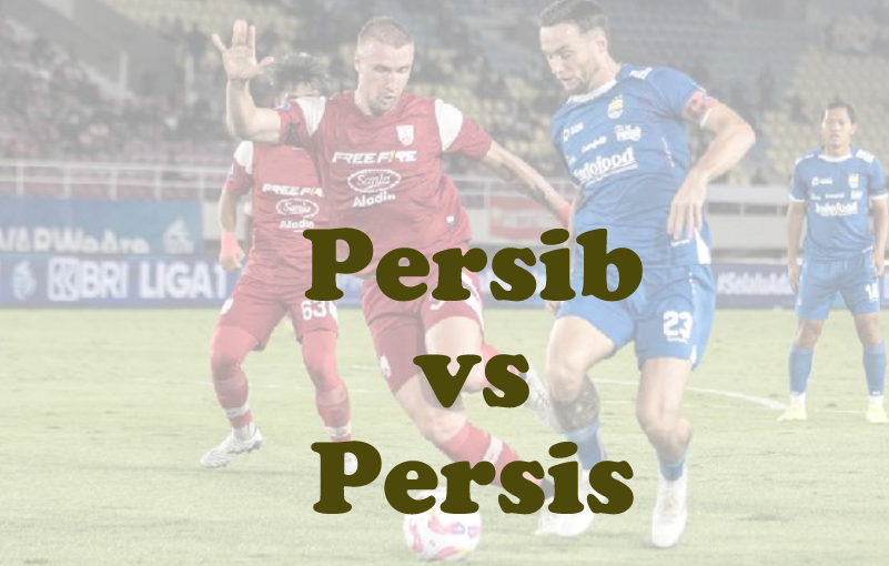 Prediksi Bola: Persib vs Persis 24 Mei 2025