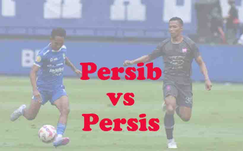 Prediksi Bola: Persib vs Persis 27 Oktober 2025