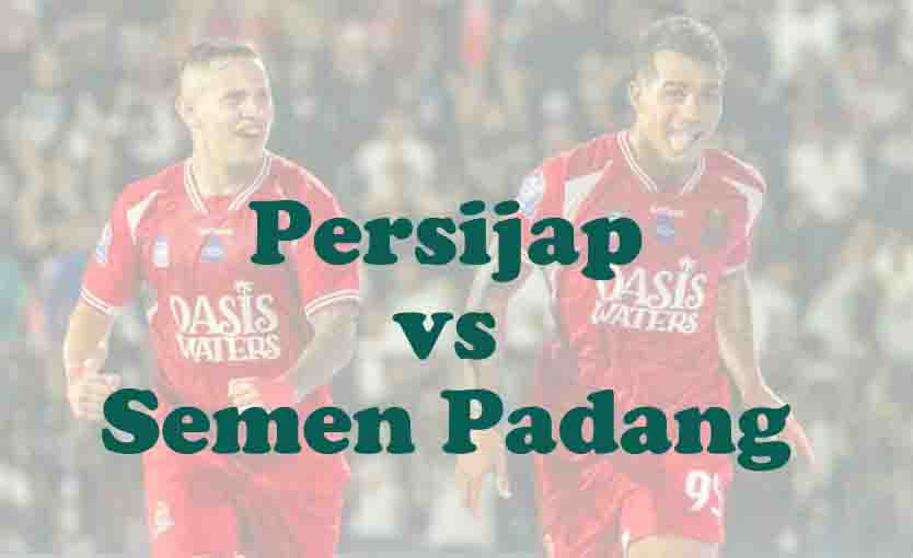 Prediksi Bola: Persijap vs Semen Padang 20 November 2025