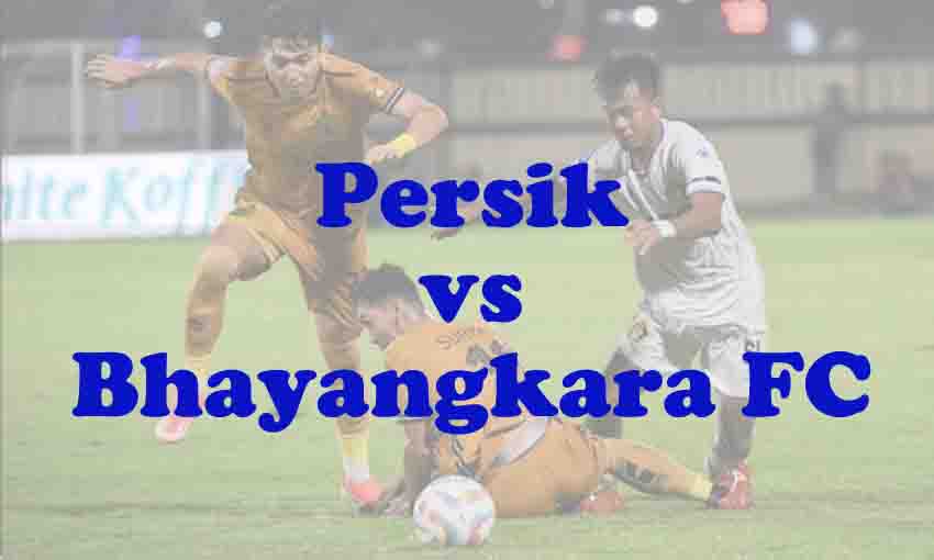 Prediksi Bola: Persik vs Bhayangkara FC 20 Februari 2026