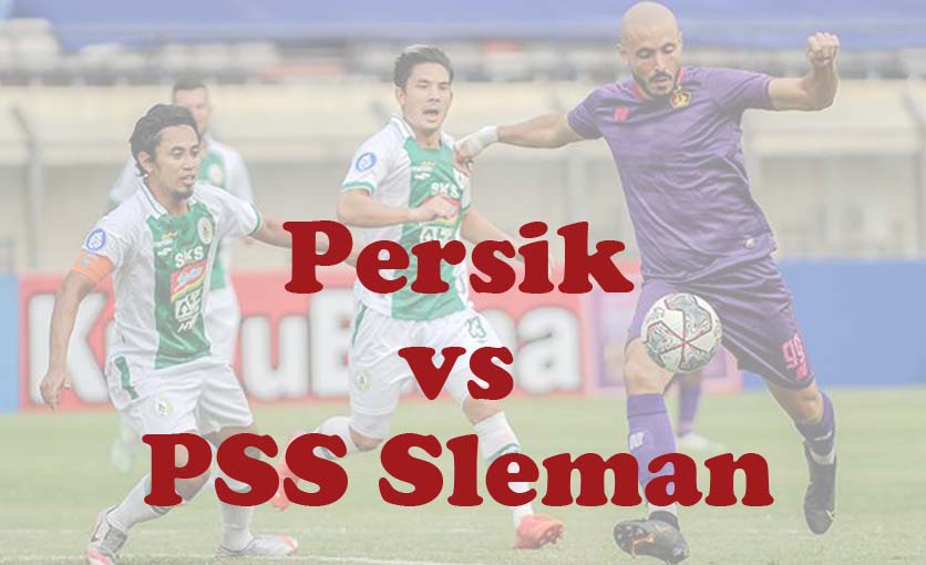 Prediksi Bola: Persik vs PSS Sleman 24 April 2024