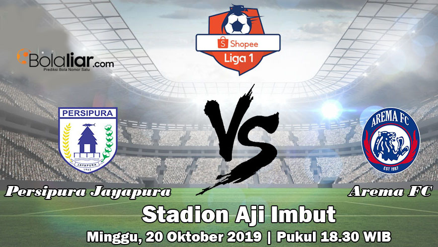 Prediksi Bola: Persipura vs Arema 22 September 2018