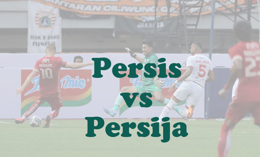 Prediksi Bola: Persis vs Persija 26 Januari 2025