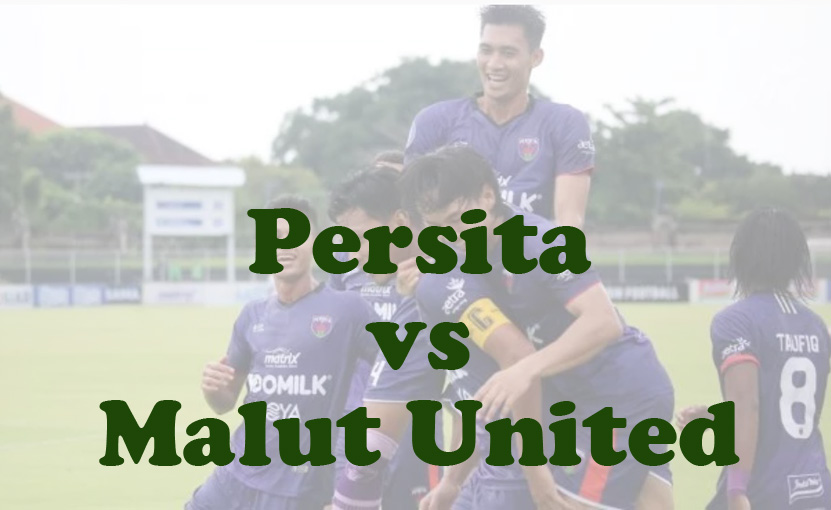 Prediksi Bola: Persita vs Malut United 4 November 2024