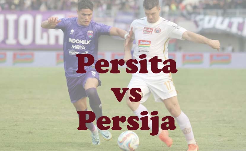 Prediksi Bola: Persita vs Persija 18 Agustus 2024