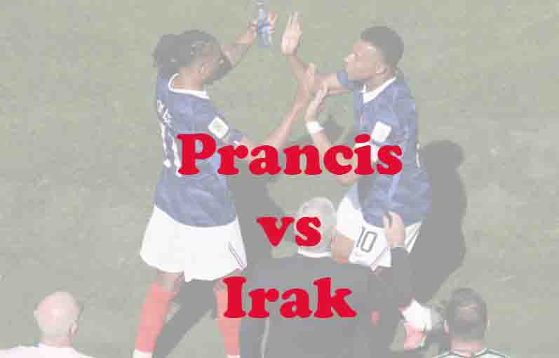 Prediksi Bola: Prancis vs Irak 23 Juni 2026