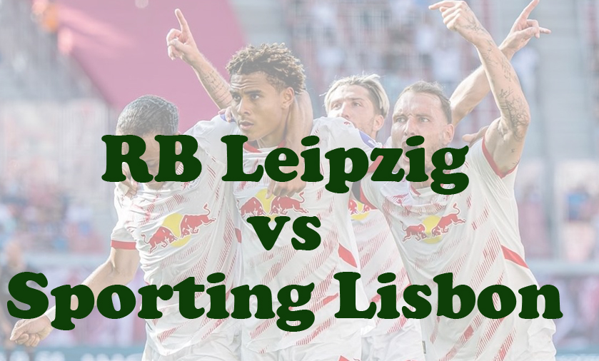 Prediksi Bola: RB Leipzig vs Sporting Lisbon 23 Januari 2025