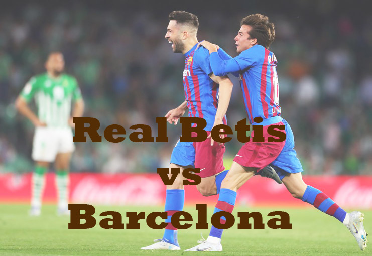 Prediksi Bola: Real Betis vs Barcelona 13 Januari 2023