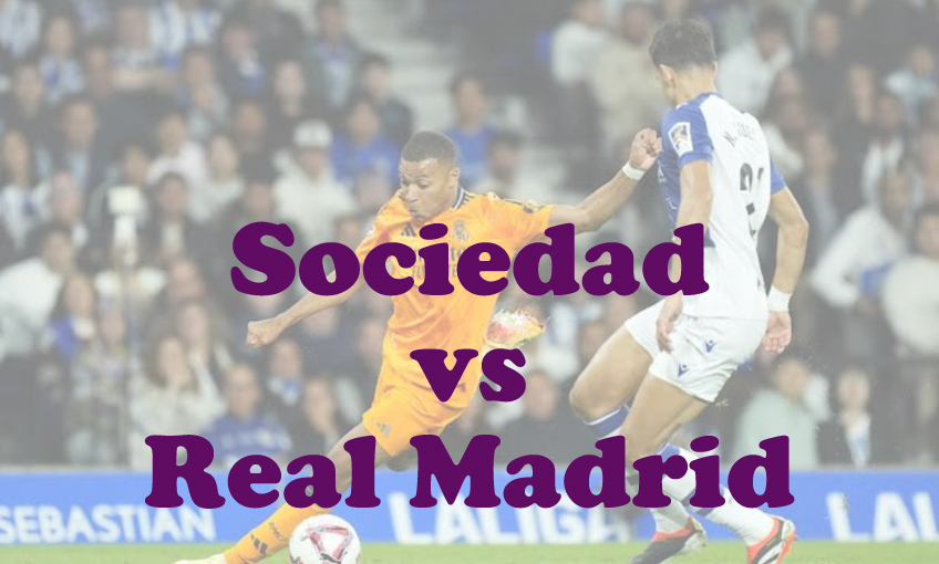 Prediksi Bola: Sociedad vs Real Madrid 27 Februari 2025