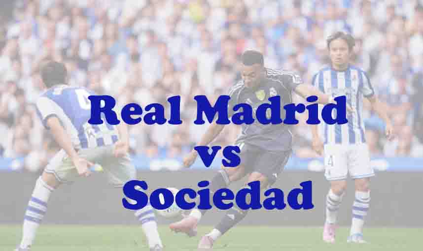 Prediksi Bola: Real Madrid vs Sociedad 15 Februari 2026