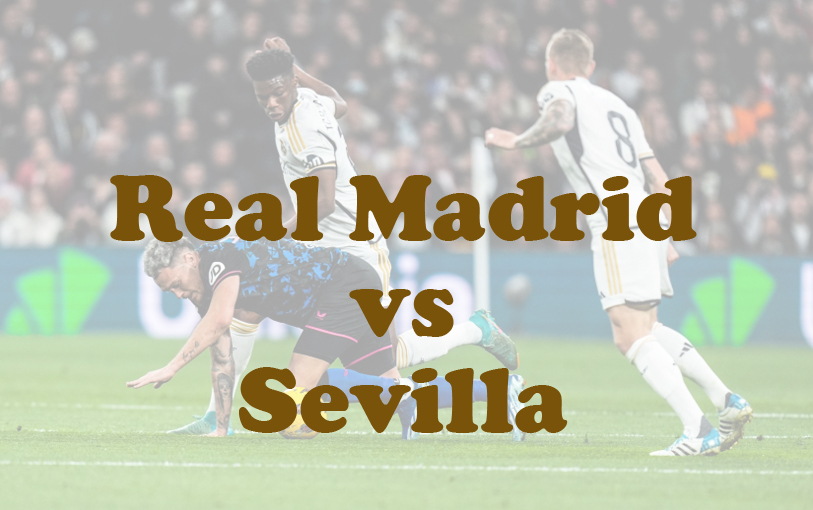 Prediksi Bola: Real Madrid vs Sevilla 22 Desember 2024