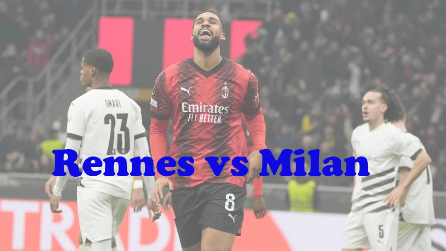 Prediksi Bola: Rennes vs Milan 23 Februari 2024