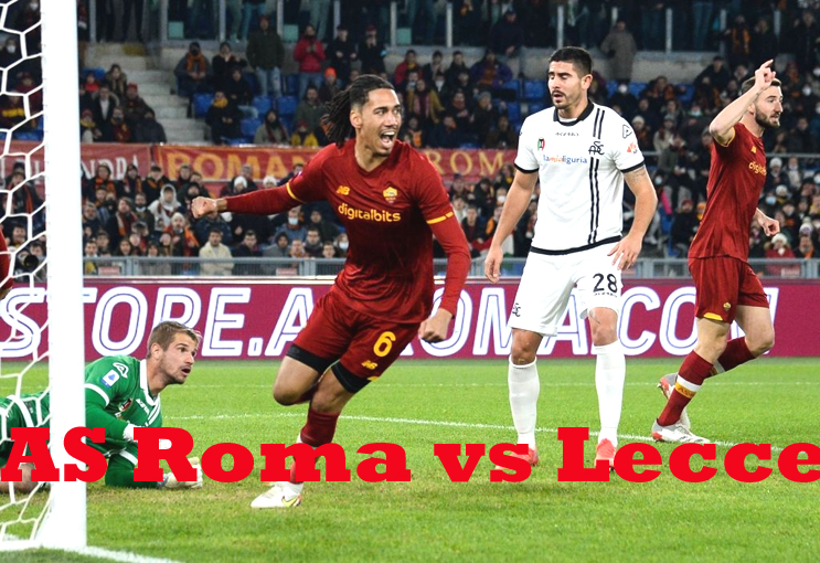Prediksi Bola: AS Roma vs Lecce 10 Oktober 2022