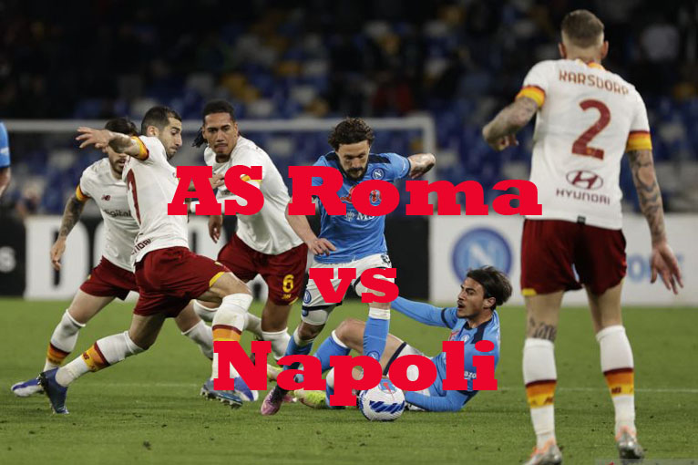 Prediksi Bola: AS Roma vs Napoli 24 Oktober 2022