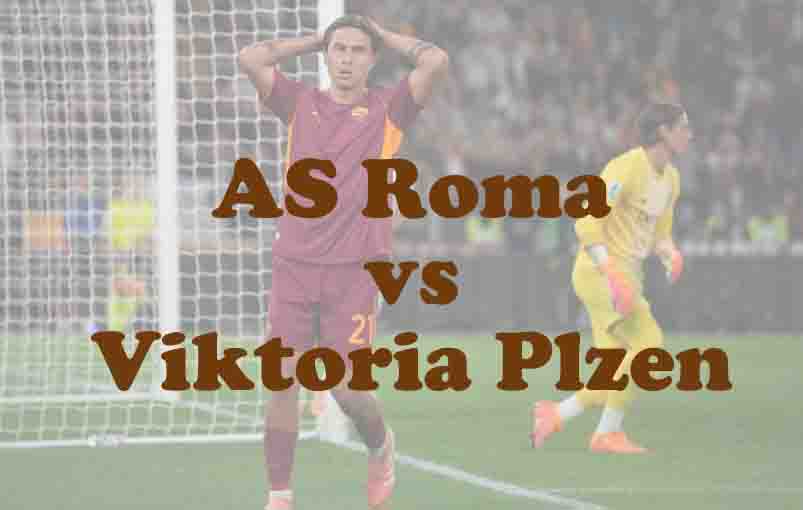 Prediksi Bola: AS Roma vs Plzen 24 Oktober 2025