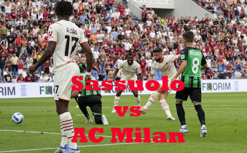 Prediksi Bola: Sassuolo vs AC Milan 30 Agustus 2022