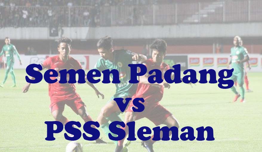 Prediksi Bola: Semen Padang vs PSS Sleman 26 Agustus 2024