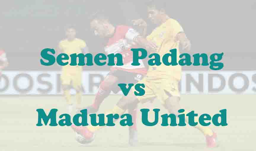 Prediksi Bola: Semen Padang vs Madura United 29 April 2026