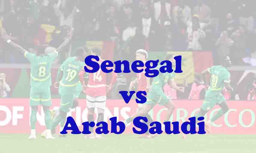 Prediksi Bola: Senegal vs Arab Saudi 10 Juni 2026