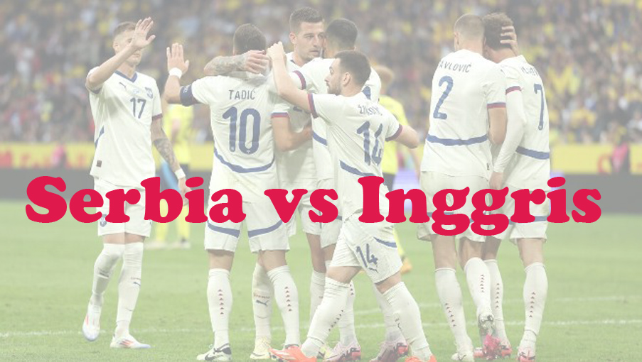 Prediksi Bola: Serbia vs Inggris 17 Juni 2024