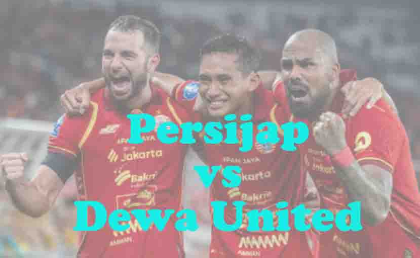 Prediksi Bola: Persijap vs Dewa United 12 Januari 2026