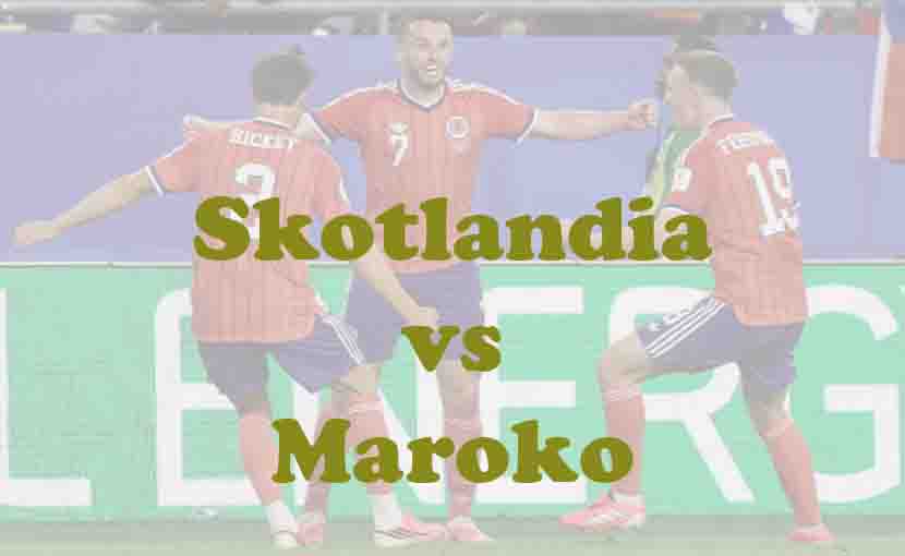 Prediksi Bola: Skotlandia vs Maroko 20 Juni 2026