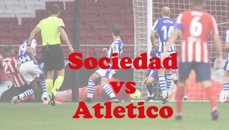 Prediksi Bola: Sociedad vs Atletico 25 Mei 2024