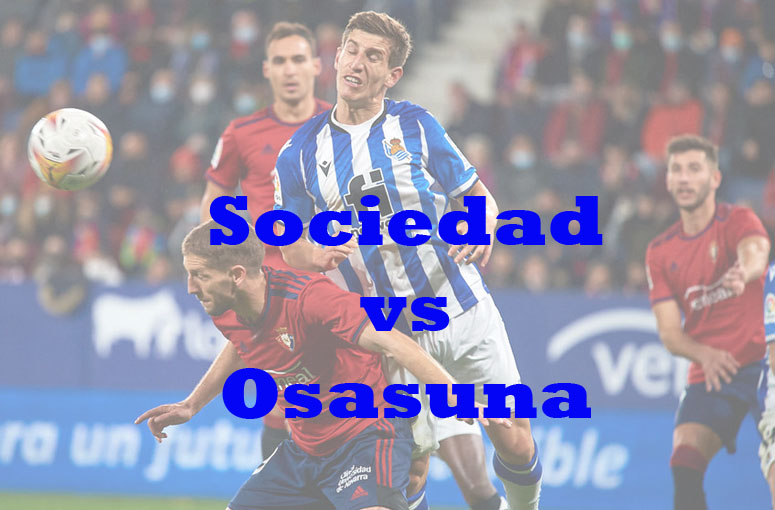 Prediksi Bola: Sociedad vs Osasuna 31 Desember 2022