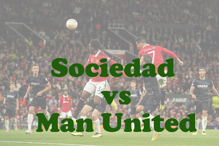 Prediksi Bola: Sociedad vs Man United 7 Maret 2025