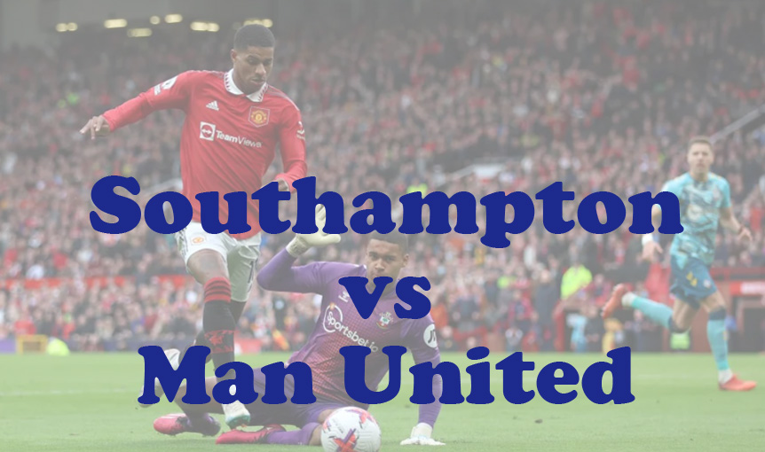 Prediksi Bola: Southampton vs Man United 14 September 2024