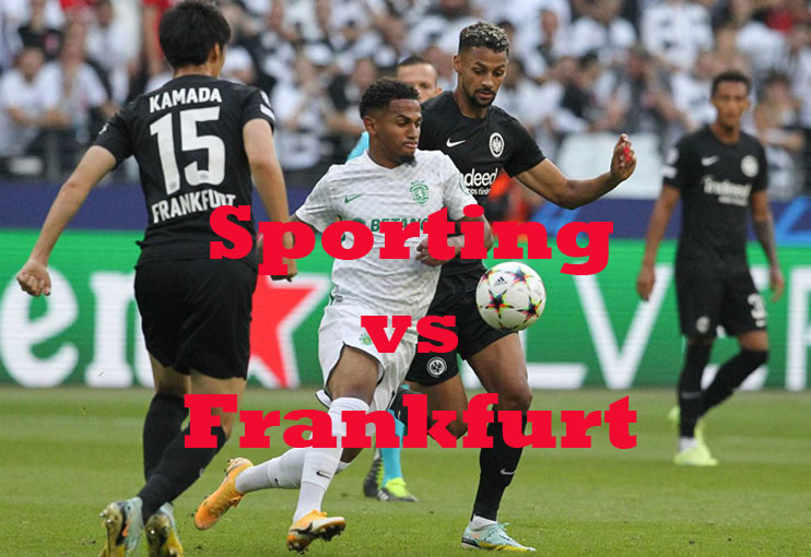 Prediksi Bola: Sporting vs Frankfurt 2 November 2022