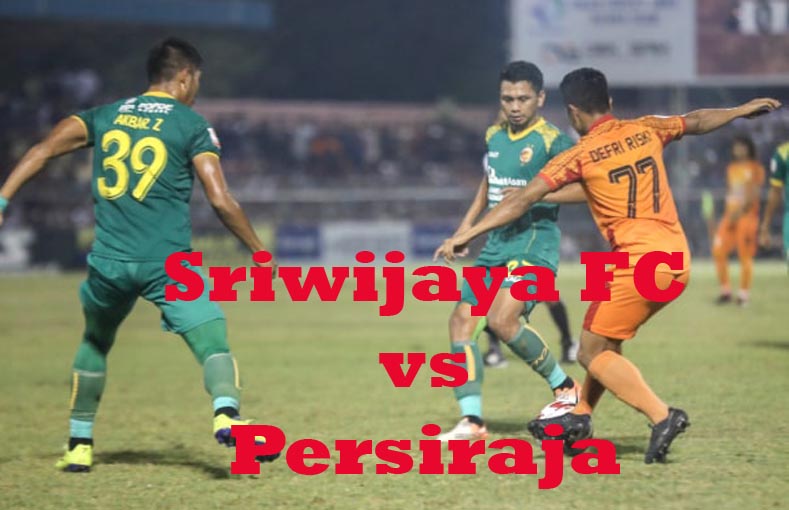 Prediksi Bola: Sriwijaya FC vs Persiraja 22 September 2022