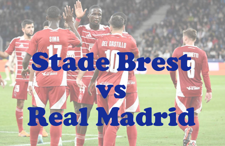 Prediksi Bola: Stade Brest vs Real Madrid 30 Januari 2025