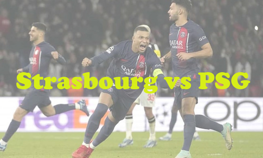 Prediksi Bola: Strasbourg vs PSG 3 Februari 2024