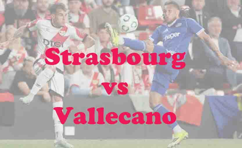 Prediksi Bola: Strasbourg vs Vallecano 8 Mei 2026