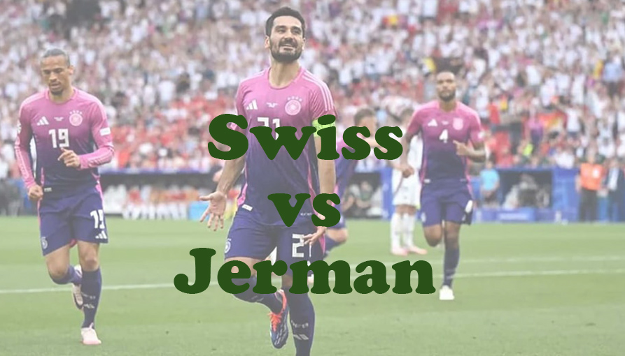 Prediksi Bola: Swiss vs Jerman 24 Juni 2024